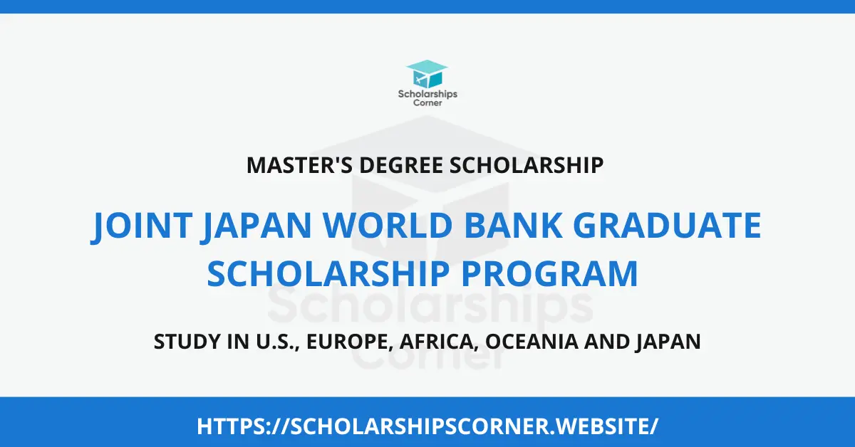 Joint Japan World Bank Scholarship Program 2024 - Chance Africa Connect