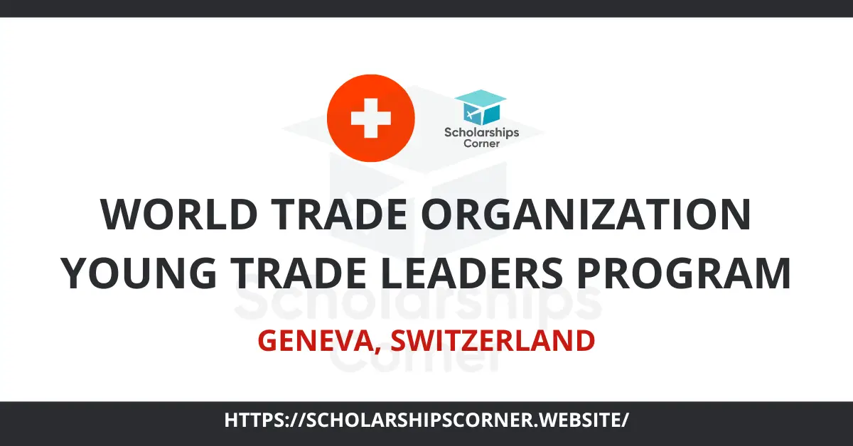 WTO Young Trade Leaders Program 2024 One Year Training