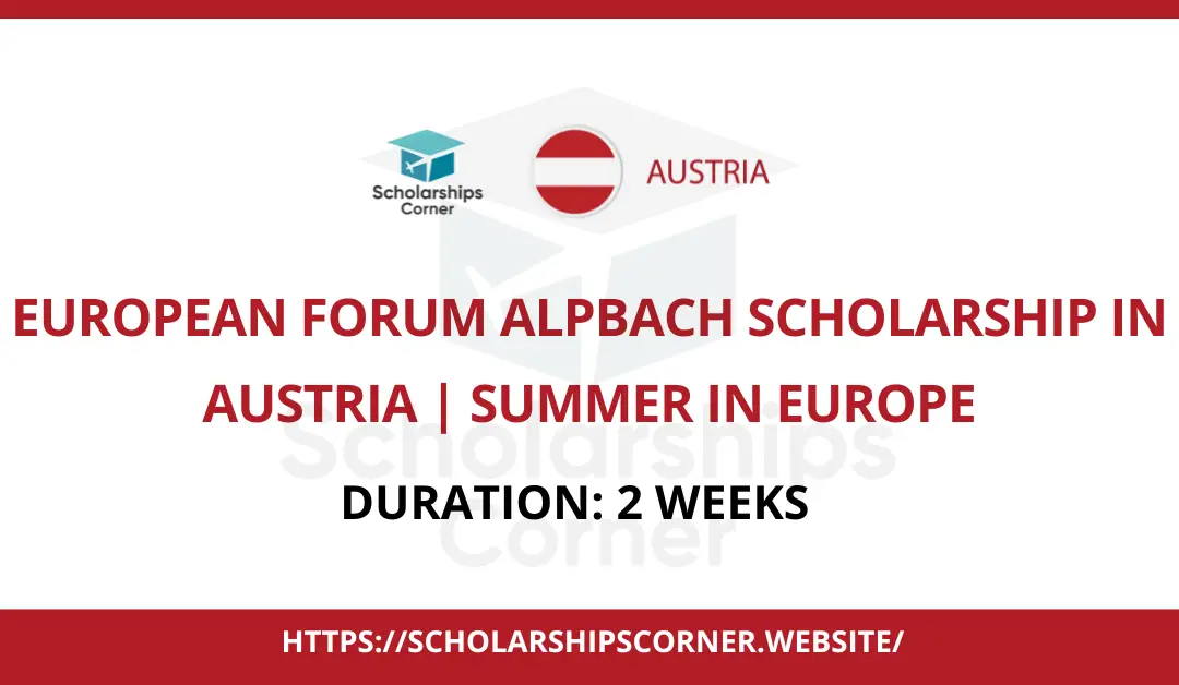 European Forum Alpbach Scholarship, fully funded conference, summer in europe