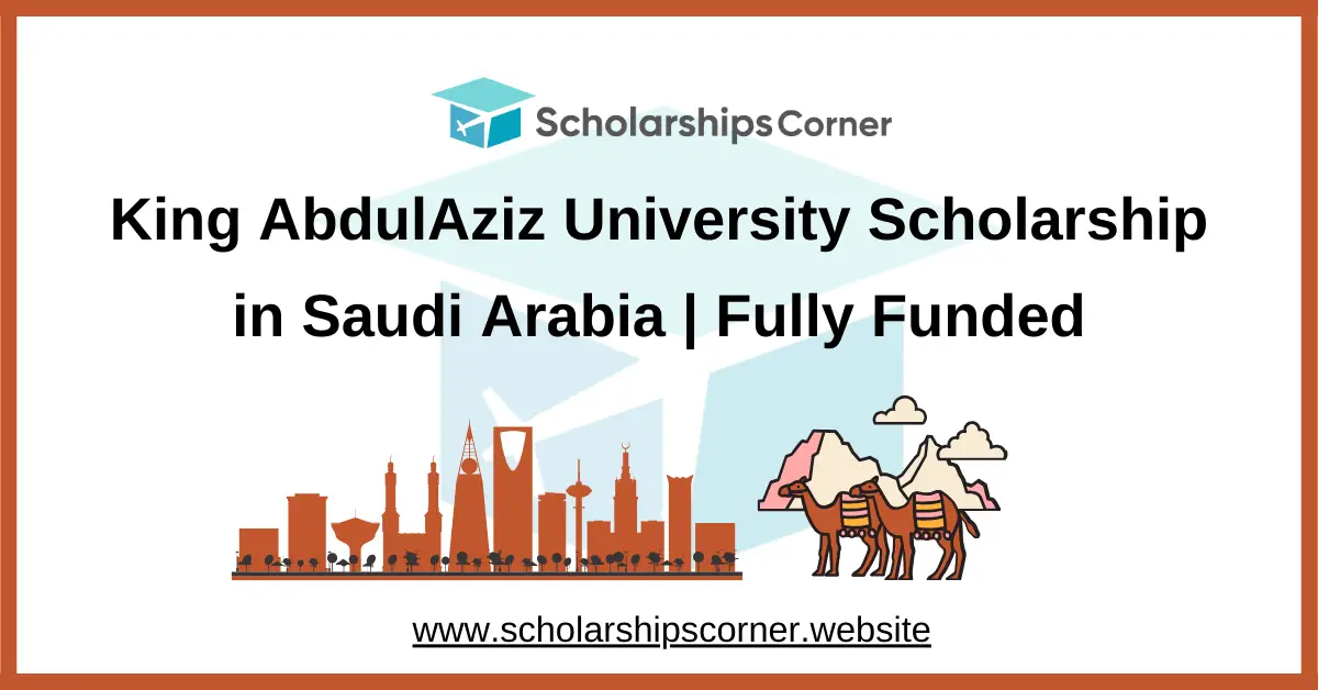 King AbdulAziz University Scholarship, saudi arabia scholarships