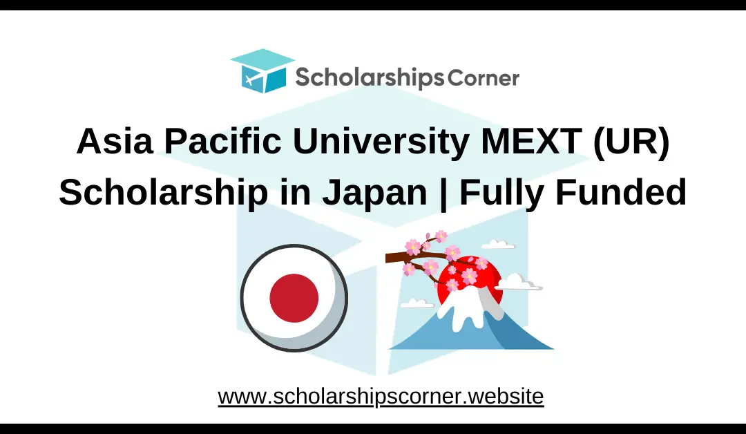 Asia Pacific University MEXT (UR) Scholarship in Japan 2025 | Fully Funded