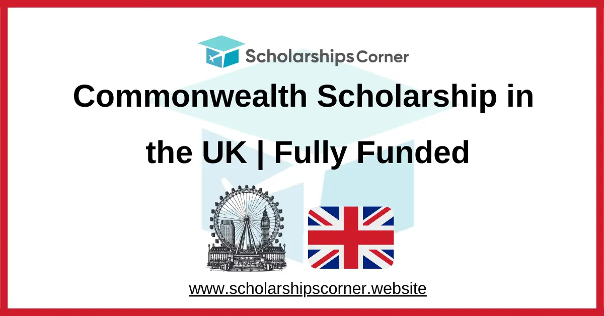 commonweralth scholarship, commonwealth scholarships, commonwealth phd scholarship