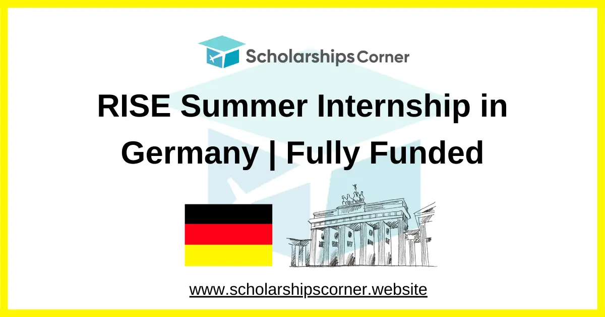 rise internship germany, internships in germany, germany scholarships