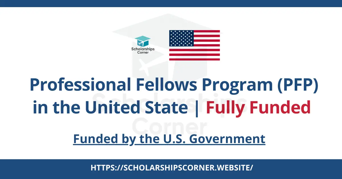 Professional Fellows Program, fully funded fellowships in usa, USA fellowships