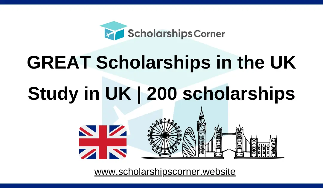 GREAT Scholarships 2025-26  in UK | Study in UK |  200 scholarships