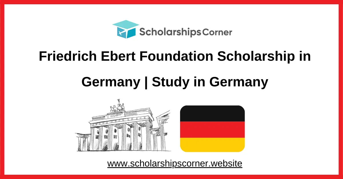 Friedrich Ebert Foundation Scholarship, scholarship in germany,