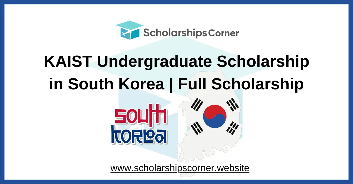 kaist scholarship, kaist university scholarships, south korea scholarships