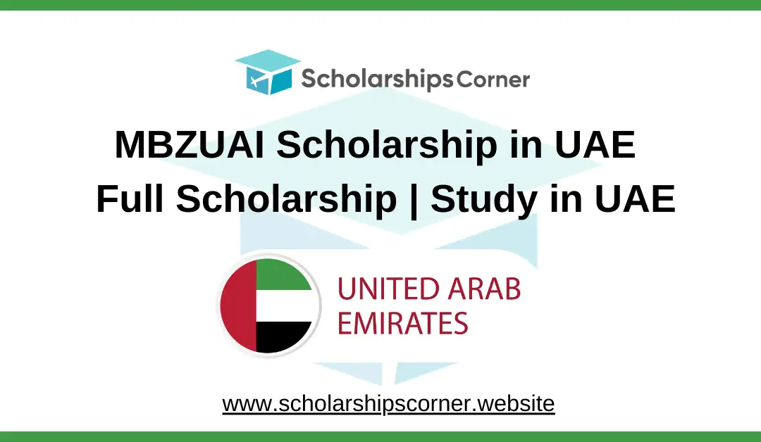 MBZUAI Scholarship in UAE 2025 | Full Scholarship | Study in UAE