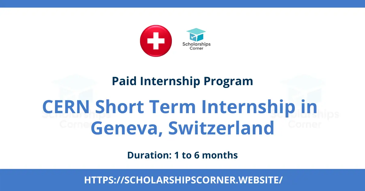 cern internship, internships in switzerland, europe internships