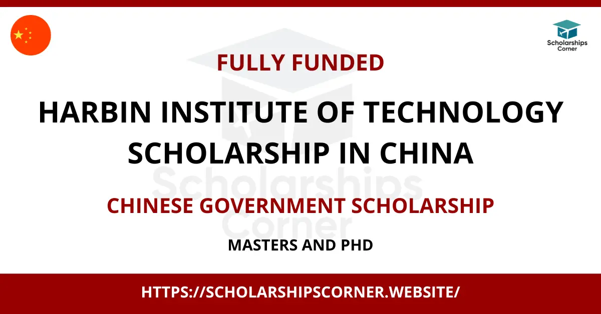 HIT Chinese Government, scholarships in china