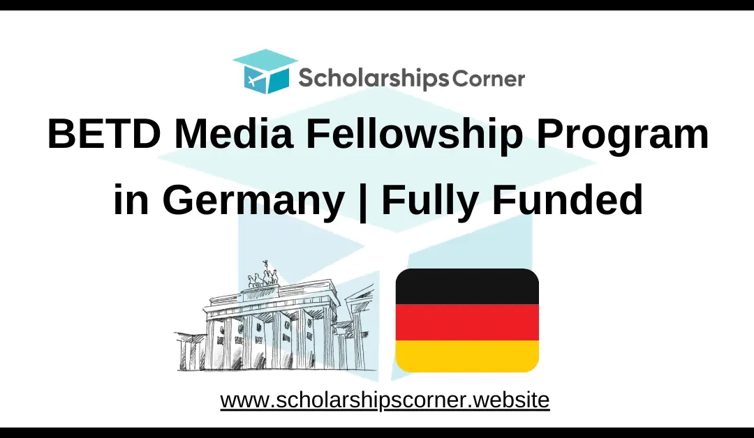 BETD Media Fellowship 2025 in Germany | Fully Funded