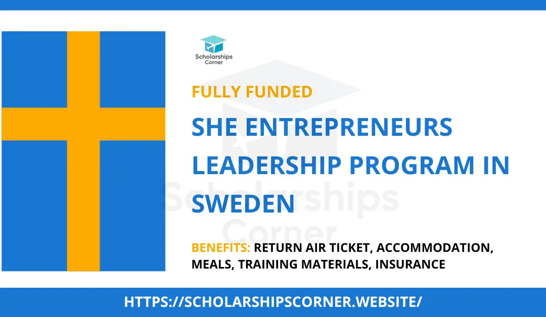 She Entrepreneurs Leadership Program 2024 in Sweden | Fully Funded