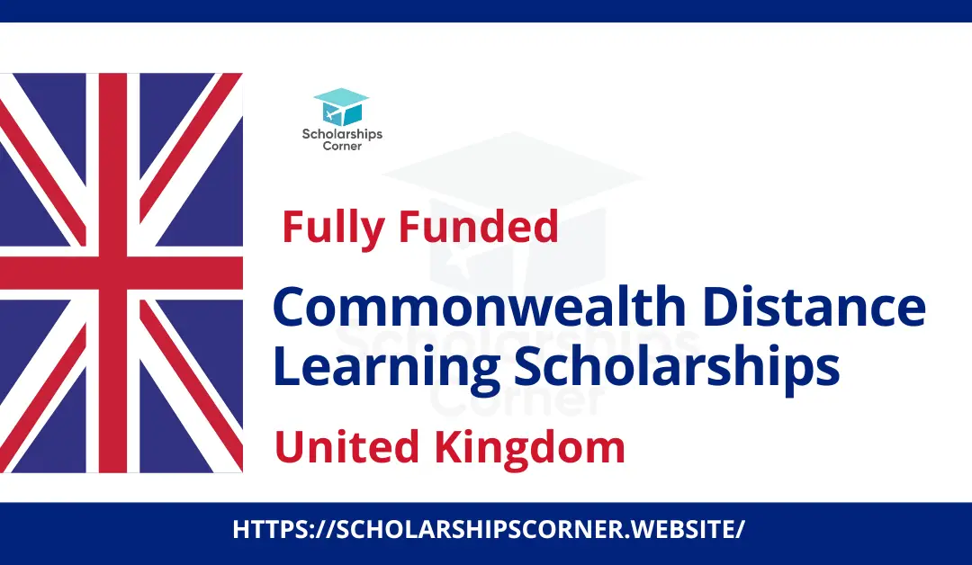 Commonwealth Distance Learning Scholarships 2024 | Fully Funded