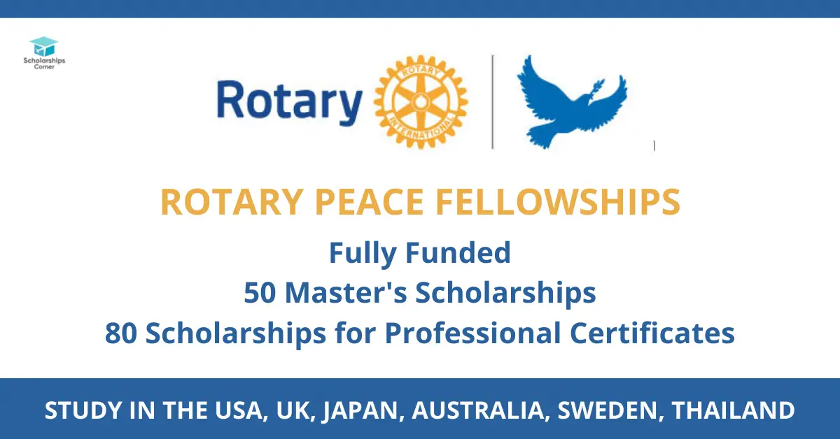 rotary peace fellowships, rotary scholarships