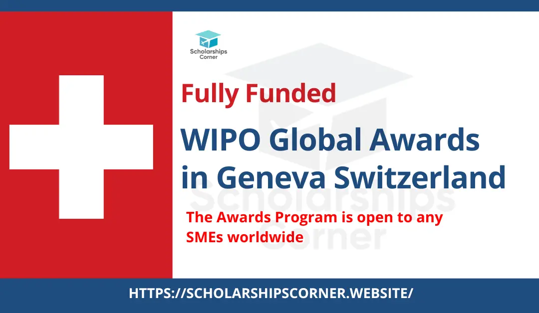 WIPO Global Awards 2024 | Fully Funded trip to Geneva