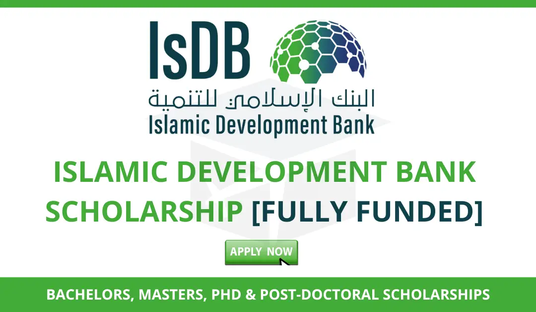 Islamic Development Bank Scholarship 2023-2024 | Fully Funded