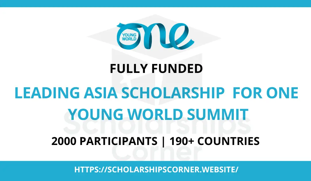 Leading Asia Scholarship 2024 to attend One Young World Summit | Fully Funded
