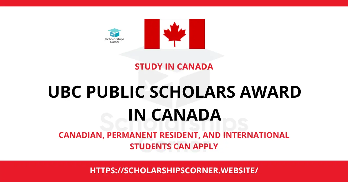 UBC Public Scholars Award, scholarships in canada. candain scholarships