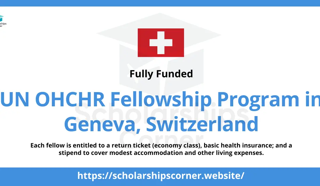 UN OHCHR Fellowship 2024 in Switzerland | Fully Funded