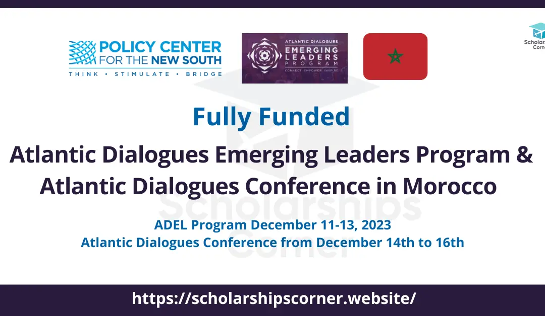 Atlantic Dialogues Emerging Leaders Program 2023 in Morocco | Fully Funded