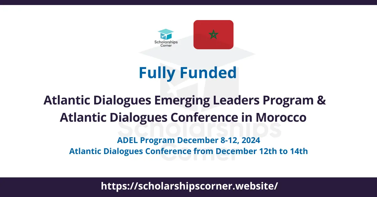 Atlantic Dialogues Emerging Leaders Program, fully funded conference in morocco, fully funded leadership program