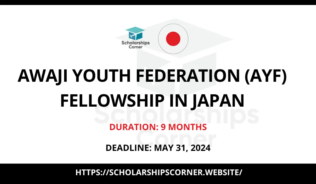 AYF Fellowship in Japan 2024 | Paid Japan Fellowship