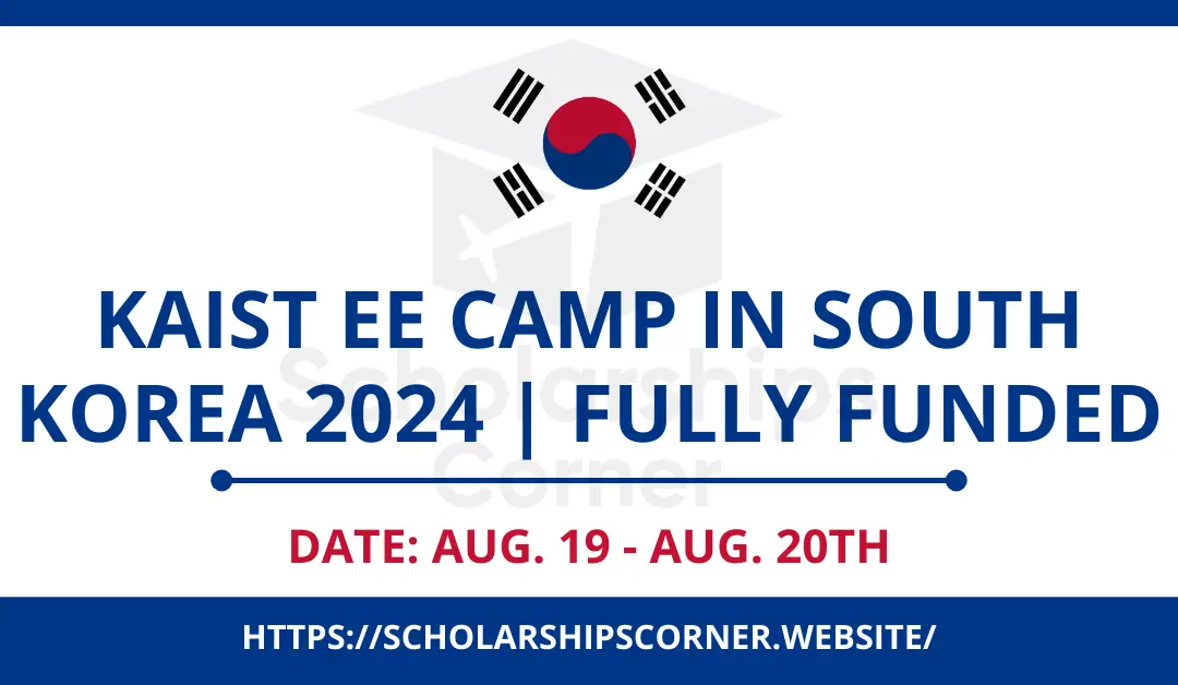 KAIST EE Camp in South Korea 2024 | Fully Funded