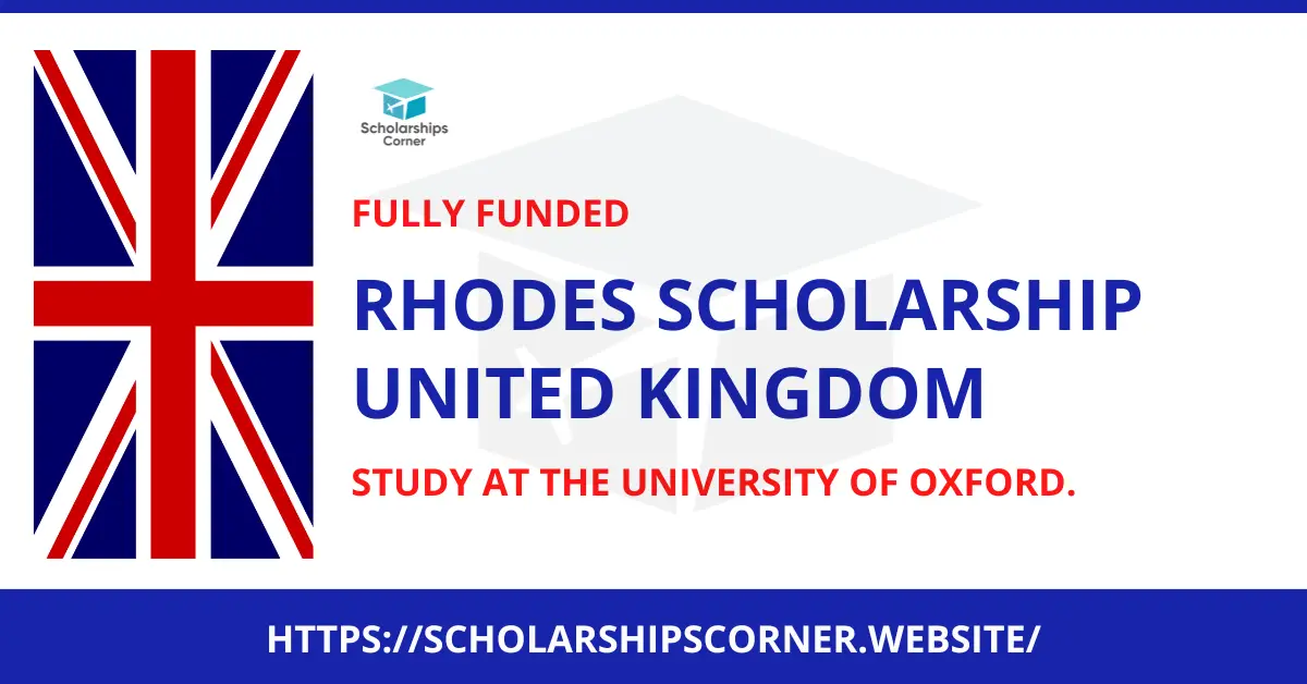 Rhodes Scholarship 2025 In UK | Fully Funded