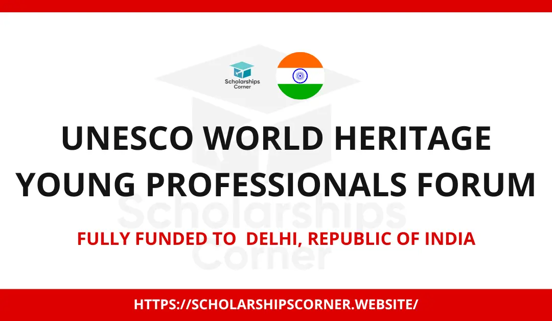 UNESCO World Heritage Young Professionals Forum 2024 in India | Fully Funded