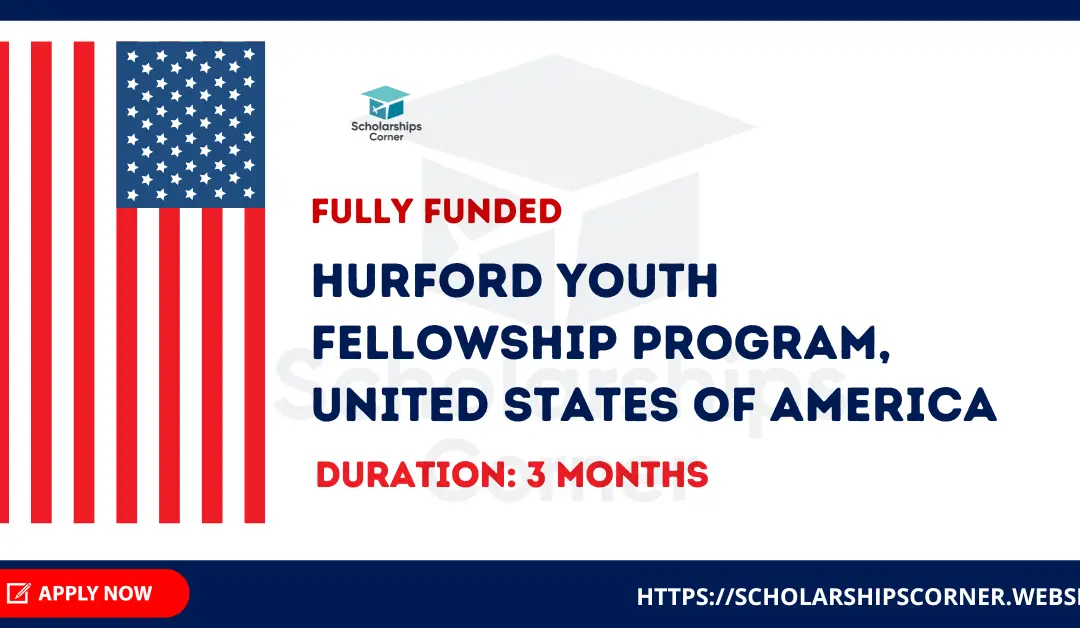 Hurford Youth Fellowship Program 2025 in the USA | Fully Funded