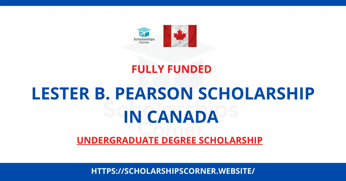 Pearson Scholarship in Canada, scholarships in canada, canadian scholarships