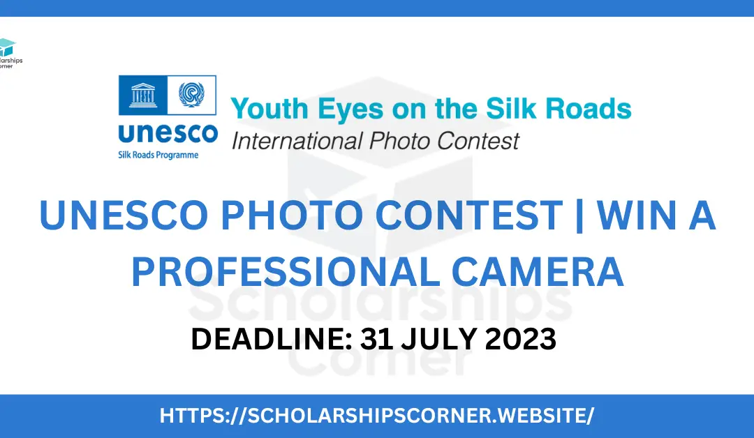 UNESCO Photo Contest 2023 | Win a Professional Camera