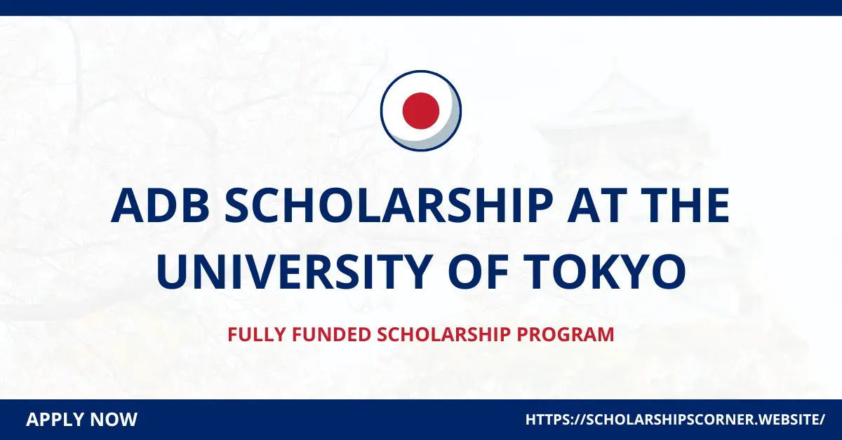 university of tokyo scholarships, japan scholarships
