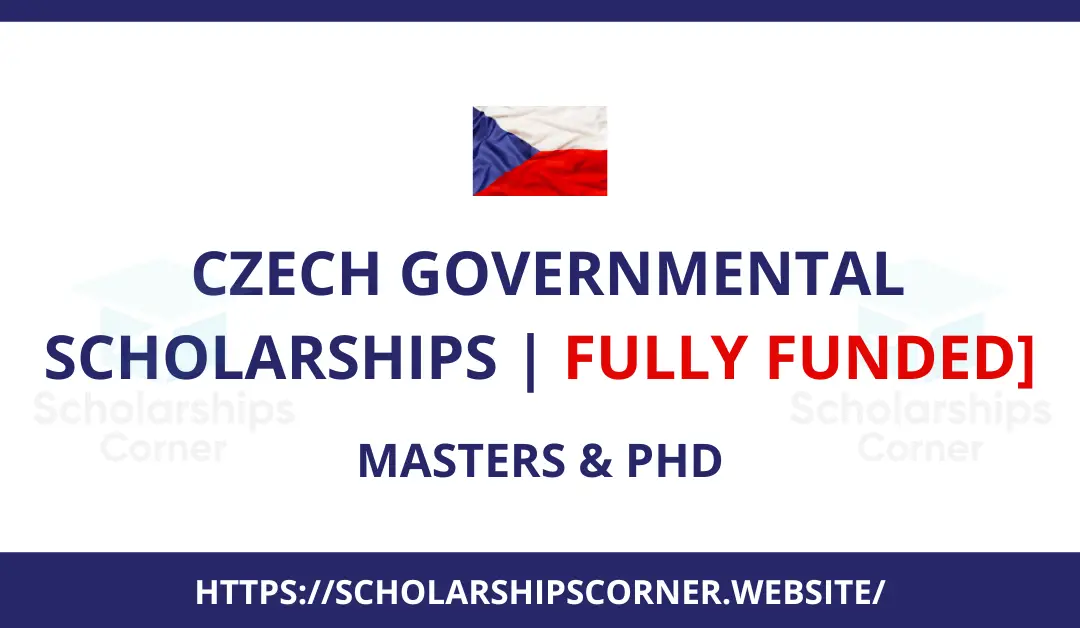 Czech Government Scholarships for International Students 2025-26 | Fully Funded