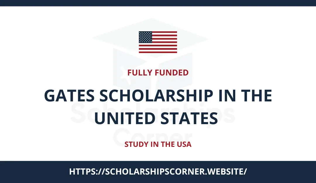 Gates Scholarship in the United States 2025 | Fully Funded