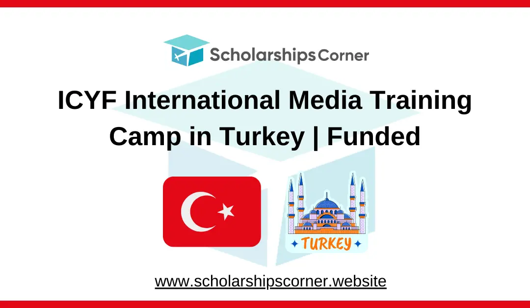 ICYF International Media Training Camp 2024 in Turkey | Funded