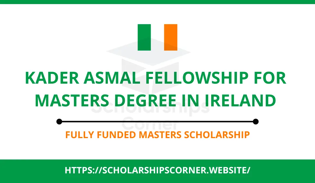 Kader Asmal Fellowship for Masters Degree in Ireland | Fully Funded