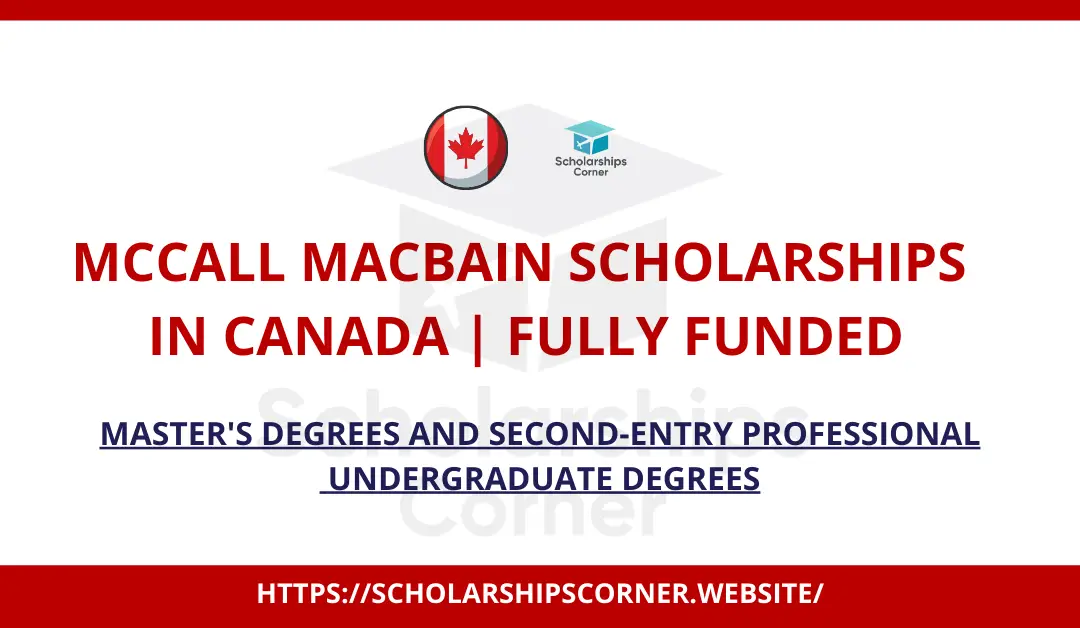 McCall MacBain Scholarships in Canada 2025 | Fully Funded