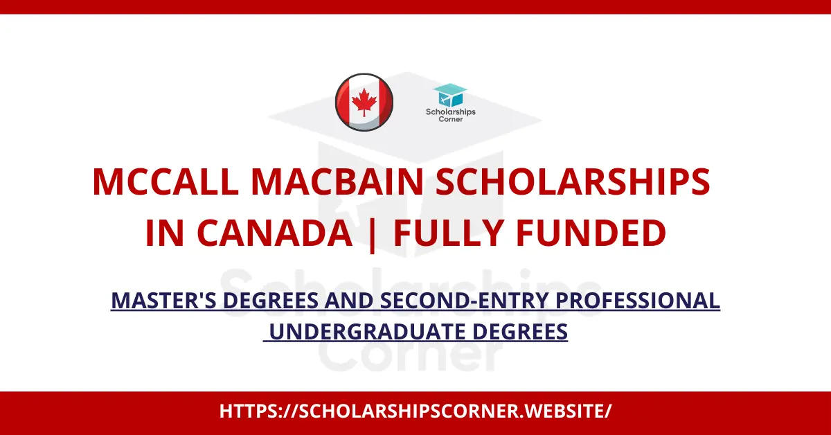 McCall MacBain Scholarships in Canada 2025 Fully Funded