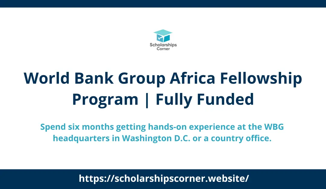 World Bank Group Africa Fellowship Program in USA 2025 | Fully Funded