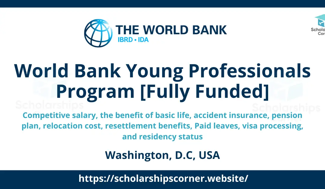 World Bank Young Professionals Program 2023-24, USA  | WBG YPP | Fully Funded