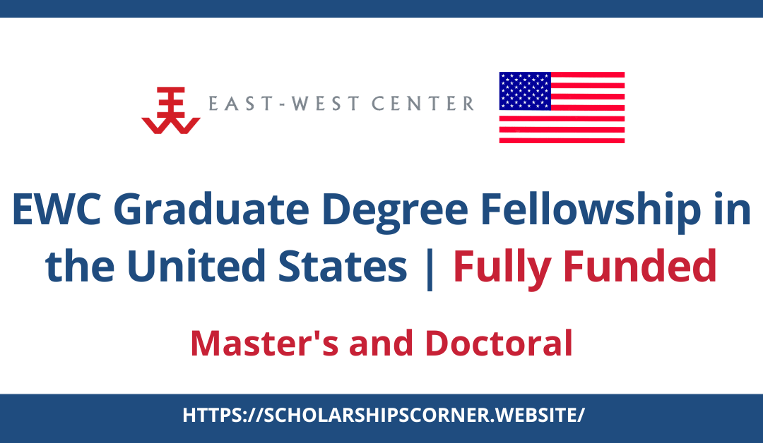 EWC Graduate Degree Fellowship in the United States | Fully Funded