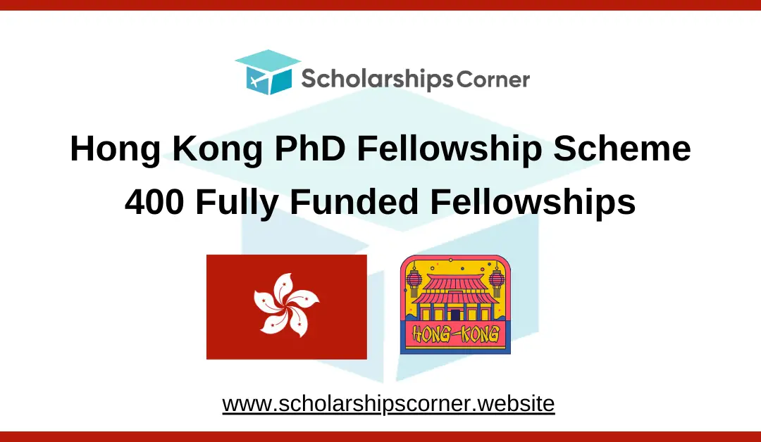 hong kong fellowship, hong kong phd fellowship, hong kong scholarships