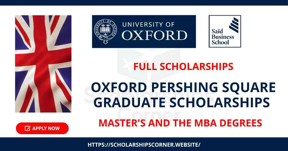 Oxford Pershing Square Graduate Scholarships 2024-2025 | Fully Funded | Study in UK