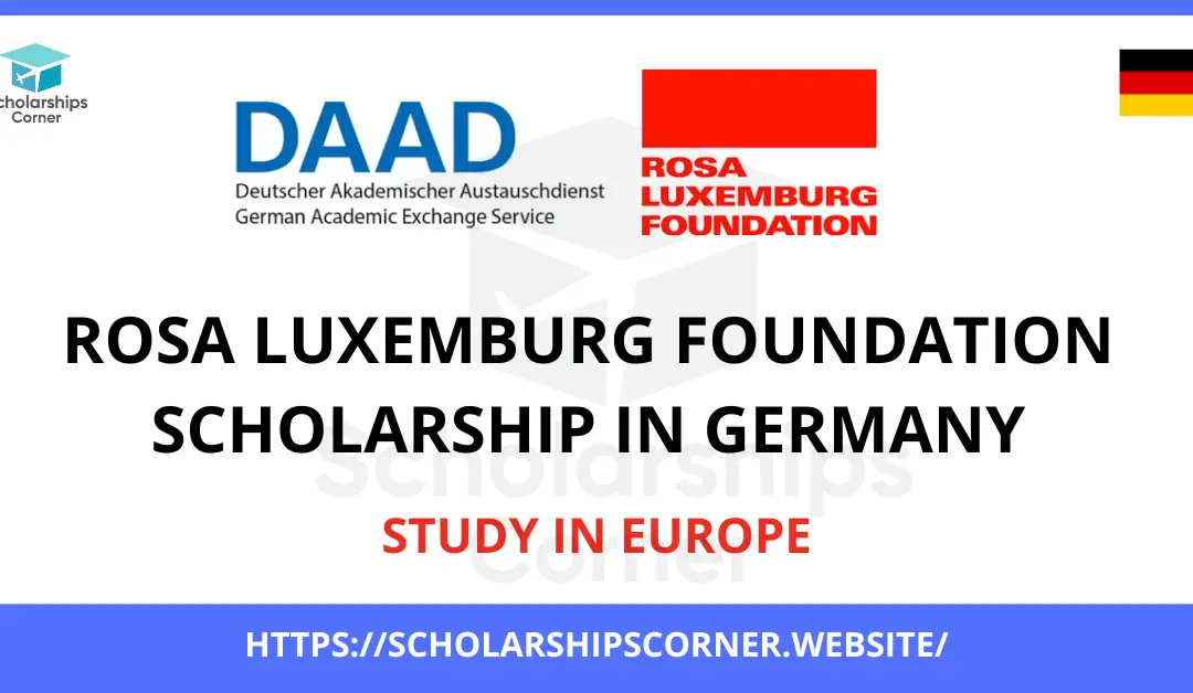 Rosa Luxemburg Foundation Scholarship in Germany 2024 | Study in Europe