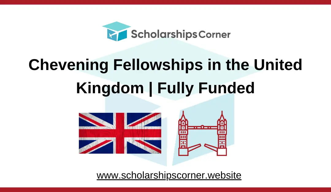 chevening fellowship, study in uk, chevening scholarship