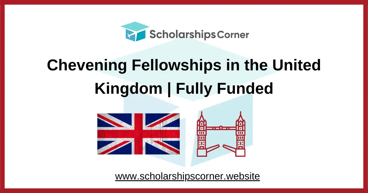 chevening fellowship, study in uk, chevening scholarship