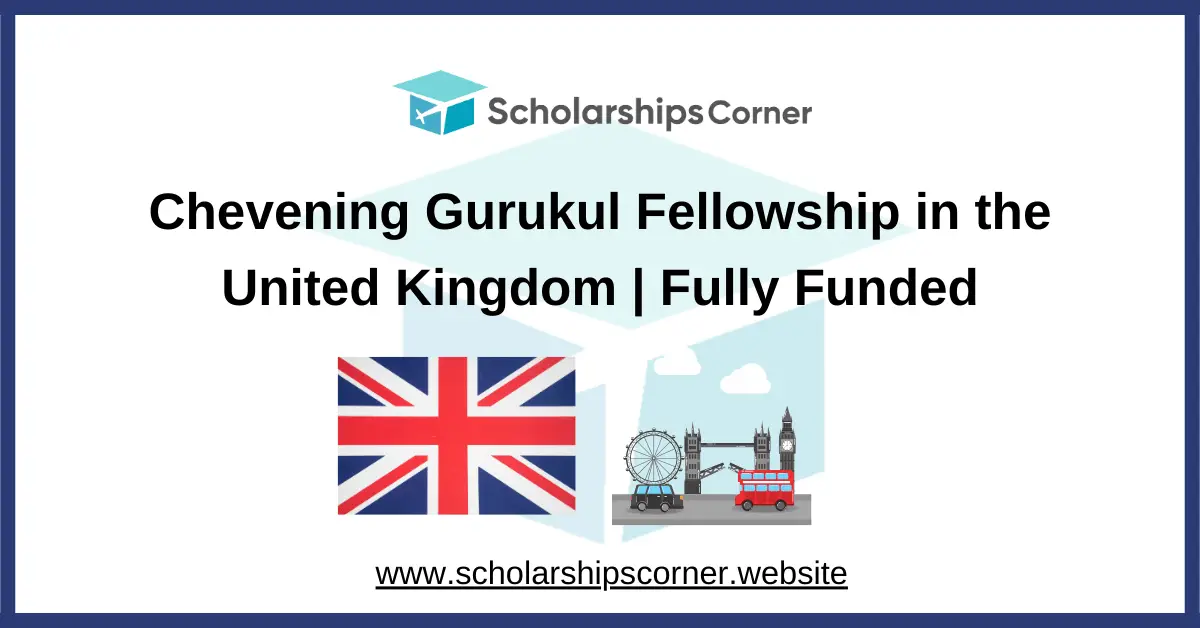 chevening fellowship, chevening scholarships, uk scholarships