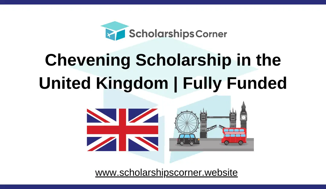 chevening scholarship, uk scholarships, europe scholarships