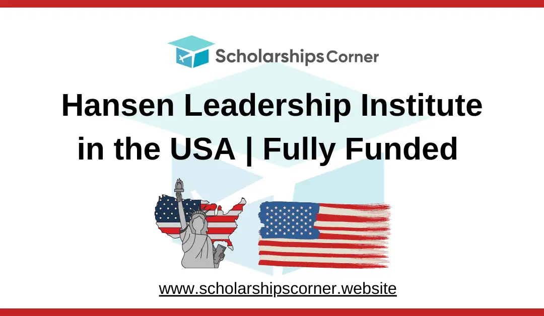 Hansen Leadership Institute, hansen summer institute, summer leadership program